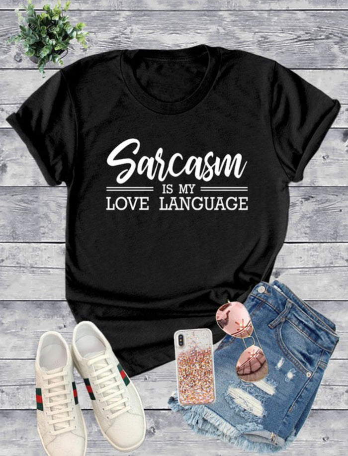 Sarcasm Is My Love Language T-shirt (Black)